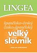 Španělsko-český, česko-španělský velký slovník....nejen pro překladatele