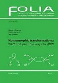 Homomorphic Transformations: Why and possible ways to How