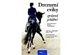 Drezurní cviky - správné ježdění