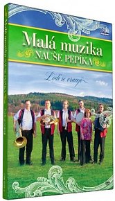 Malá muzika Nauše Pepíka - Lodi se vracejí  - DVD