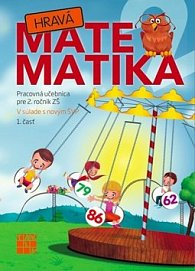 Hravá Matematika 2 Pracovná učebnica pre 2. ročník ZŠ 1. časť