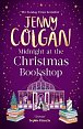 Midnight at the Christmas Bookshop: the brand-new cosy and uplifting festive romance from the Sunday Times bestselling author