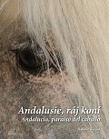 Andalusie, ráj koní / Andalucía, paraíso del caballo
