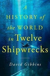 A History of the World in Twelve Shipwrecks, 1.  vydání