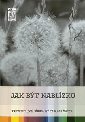 Jak být nablízku - Provázení posledními týdny a dny života, 10.  vydání