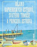 Dějiny Kapverdských ostrovů, Svatého Tomáše a Princova ostrova