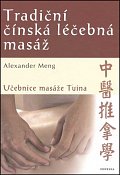 Tradiční čínská léčebná masáž - Učebnice masáže Tuina
