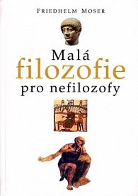 Malá filozofie pro nefilozofy