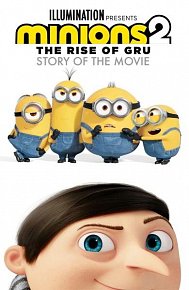 Minions 2: The Rise of Gru Story of the Movie