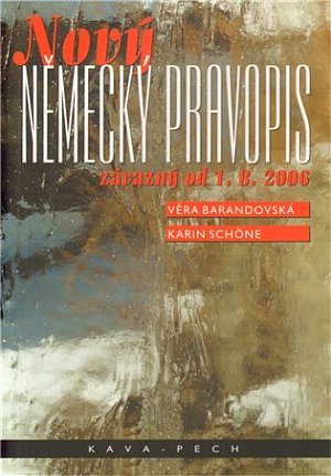 Nový německý pravopis závazný od 1.8.2006