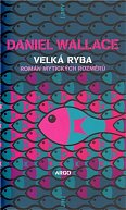 Velká ryba - román mytických rozměrů