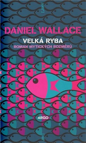 Velká ryba - román mytických rozměrů