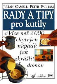 Rady a tipy pro kutily