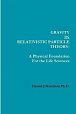 Gravity IN Relativistic Particle Theory: A Physical Foundation for the Life Sciences