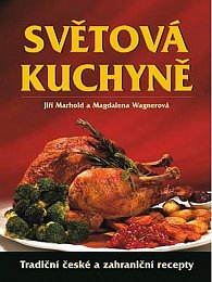 Světová kuchyně - Tradiční české i zahraniční recepty