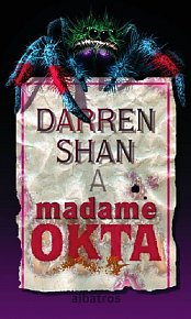 Darren Shan a madame Okta - kniha první