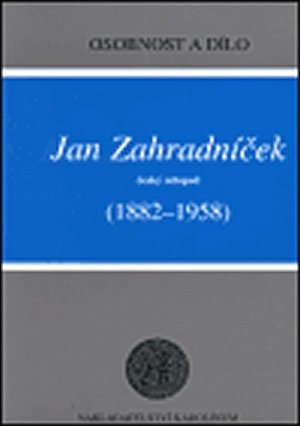 Jan Zahradníček (1882-1958) - Český ortoped