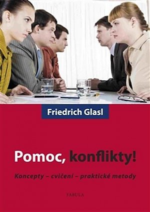 Pomoc, konflikty! - Koncepty - cvičení - praktické metody