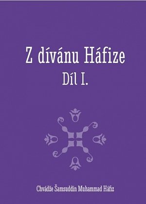 Z dívánu Háfize Díl I.