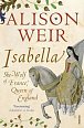 Isabella : She-Wolf of France, Queen of England