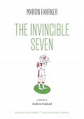 The Invincible Seven / Steiner aneb Co jsme dělali