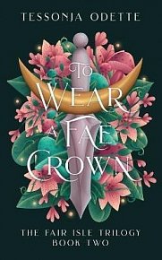 To Wear a Fae Crown (The Fair Isle 2)