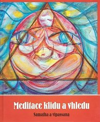 Meditace klidu a vhledu - Samaíha a vipassana