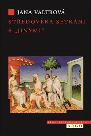 Středověká setkání s "jinými"