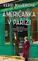 Američanka v Paříži - Příběh přátelství Sylvie Beachové a Jamese Joyce a zrod nejslavnějšího románu 20. století