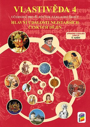 Vlastivěda 4 - Hlavní události nejstarších českých dějin (učebnice), 6.  vydání