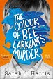 The Colour of Bee Larkham´s Murder