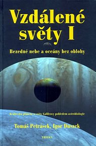 Vzdálené světy I. - Bezedné nebe a oceány bez oblohy