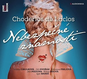 Nebezpečné známosti - CD mp3 ( čte V. Cibulková, J. Dvořák, K. Issová, J. Meduna, K. Frejová, I. Bareš)