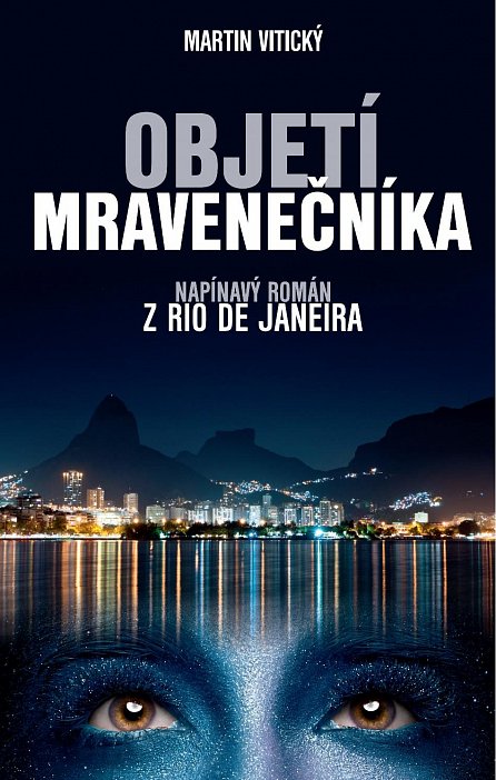 Náhled ANAG Objetí mravenečníka – napínavý román z Rio de Janeira
