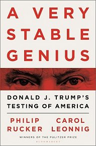 A Very Stable Genius: Donald J. Trump´s Testing of America