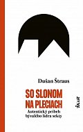 So slonom na pleciach - Autentický príbeh bývalého lídra sekty (slovensky)