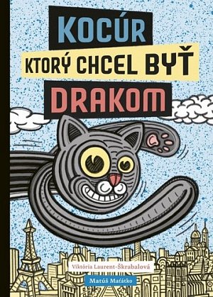 Kocúr, ktorý chcel byť drakom