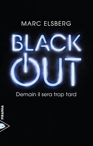 Black-out : Demain il sera trop tard