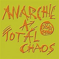 Anarchie a totál chaos