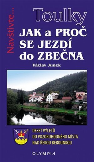Toulky - Jak a proč se jezdí do Zbečna
