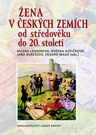Žena v českých zemích od středověku do 20.století