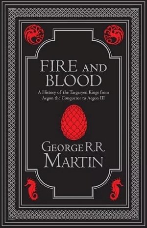 Fire and Blood: The inspiration for HBO´s House of the Dragon (A Song of Ice and Fire), 1.  vydání
