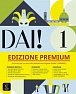 Dai! 1 (A1) - Premium Libro dello studente/Quaderno degli esercizi