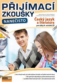 Přijímací zkoušky nanečisto - Český jazyk a literatura pro žáky 9. ročníků ZŠ, 2.  vydání