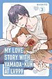 My Love Story with Yamada-kun at Lv999, Vol. 3