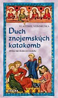 Duch znojemských katakomb - Hříšní lidé Království českého, 2.  vydání