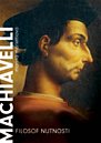 Machiavelli - Filozof nutnosti