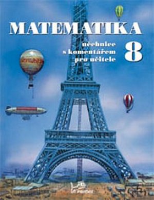 Matematika 8 - S komentářem pro učitele
