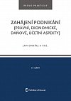 Zahájení podnikání (právní, ekonomické, daňové, účetní aspekty), 2.  vydání