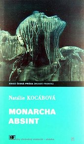Monarcha Absint - edice Česká próza